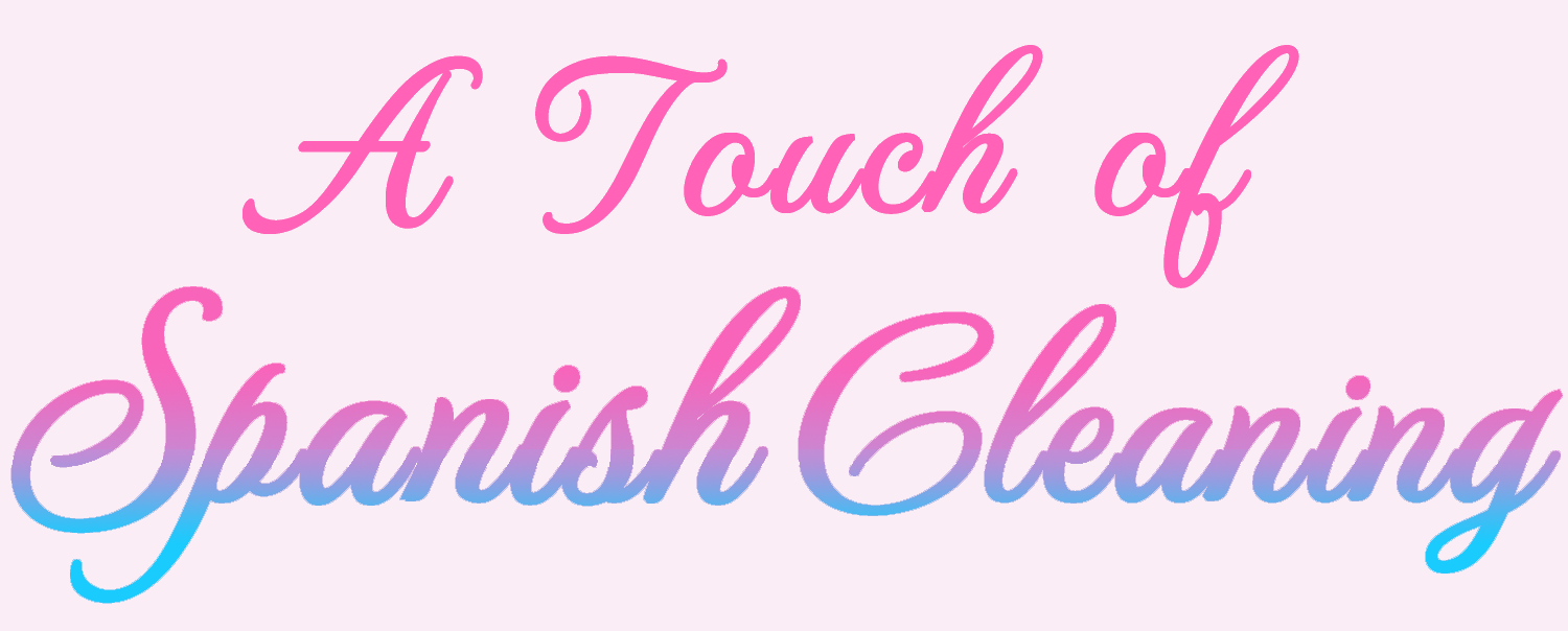 A Touch Of Spanish Cleaning